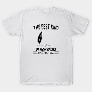 The Best kind of Mom Raises Authors T-Shirt